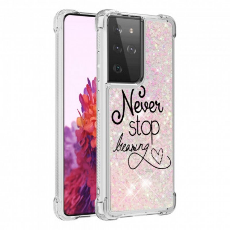 Mobilskal Samsung Galaxy S21 Ultra 5G Sluta Aldrig Drömma Om Glitter